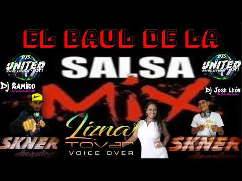 LO MEJOR DE LA SALSA BAUL VOL 1 - SKNER discplay Dj Ramiro el Candente Del Valle ft Jose Leon The Dj