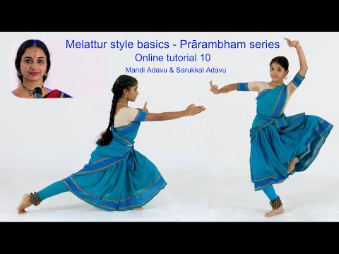Praarambham - Online Tutorial 10 - Learn Melattur style basics - Mandi Adavu & Sarukkal Adavu - SDN
