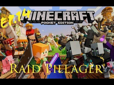 Minecraft Pocket Ep.14 Attacco Pillager, devastatori e il loro esercito