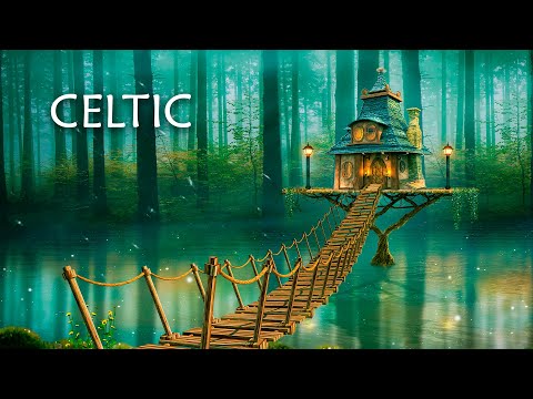 Mystical Celtic Music "Meditative" for Deep Relaxation and Meditation. Calming Healing Music