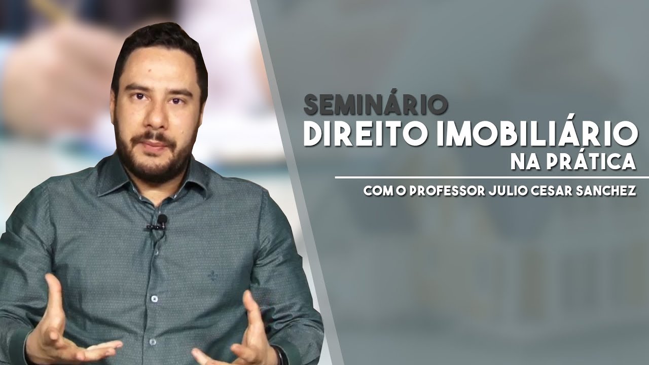 Seminário - Prática em Direito Imobiliário
