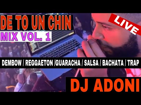 Deto un Chin Mix Vol. 1 🔴 Mezclando en vivo DJ ADONI🎤🎧(Dembow/Salsa/Reggaeton/Bachata/Trap/Guaracha)