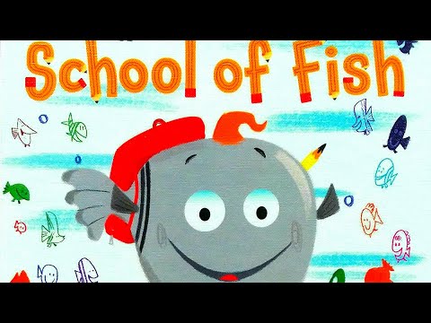 School Of Fish - Storybook Read Aloud