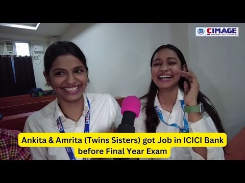 Ankita & Amrita (Twins Sisters) got Job in ICICI Bank before Final Exams