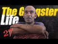 The Gangster Life You Must Take Responsibility