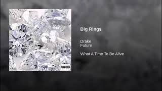Drake ft. Future - Big Rings