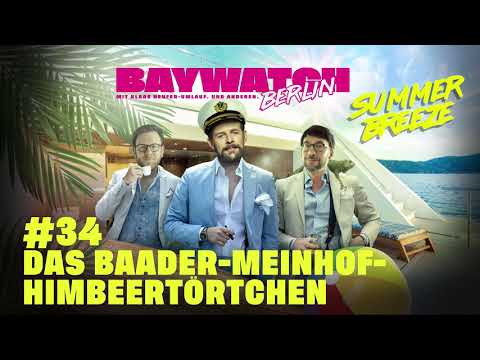 Das Baader-Meinhof-Himbeertörtchen | Folge 34 | Baywatch Berlin - Der Podcast