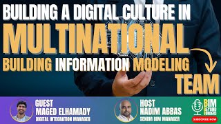 Building a Digital Culture in Multinational BIM Teams