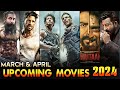 30 Biggest UPCOMING New Movies In March - April 2024 | Most Anticipated Indian UPCOMING Movies 2024