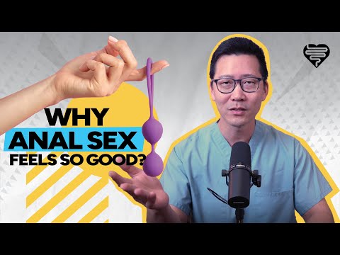 Why Does Anal Sex Feel So Good?