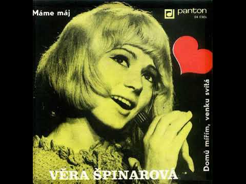 Věra Špinarová - Máme máj (17.7.1970)