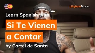 Cartel de Santa - Si Te Vienen a Contar (Lyrics / Letra English &amp; Spanish)