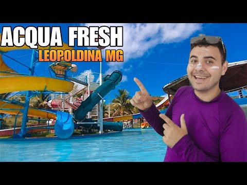 CONHECENDO O PARQUE AQUÁTICO ACQUAFRESH EM LEOPOLDINA MG