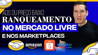 RANQUEAMENTO NO MERCADO LIVRE ABAIXAR O PREÇO OU USAR ADS!