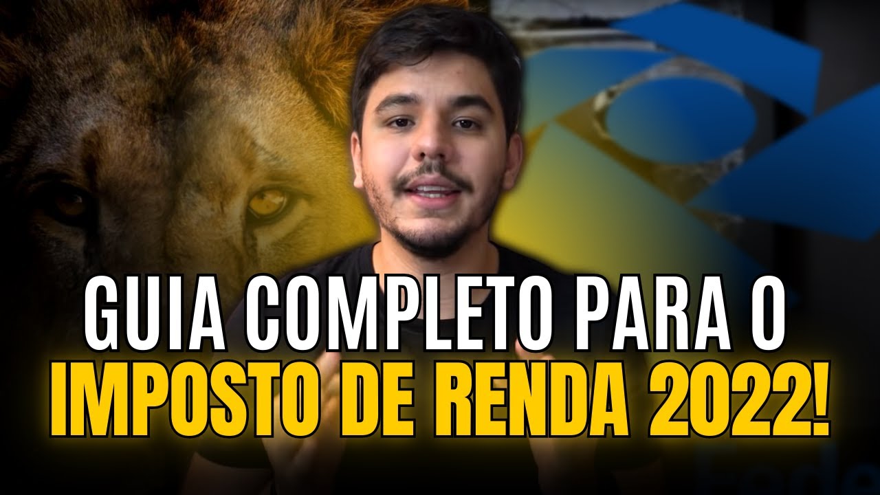 🦁 IMPOSTO DE RENDA 2022: COMO DECLARAR AS SUAS AÇÕES