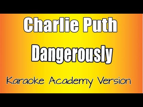 Charlie Puth -  Dangerously (Karaoke Version) Female Version