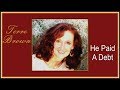 He Paid A Debt - Terre Brown