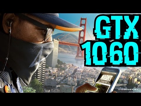 Watch Dogs 2 GTX 1060 6GB OC | 1080p Ultra / Very High / High SMAA | FRAME-RATE TEST