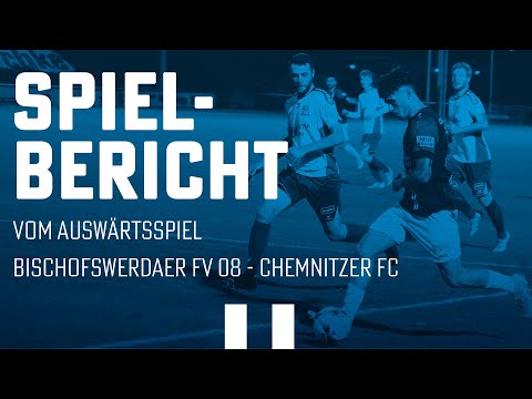 Chemnitzer FC | Spielbericht zum Auswärtsspiel gegen Bischofswerdaer FV 08