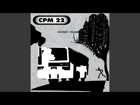 Cidade Cinza - Cpm 22