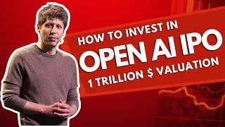 How to Invest in OpenAI Stock Before the IPO ($1 Trillion Valuation)