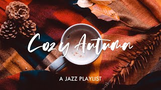 Cozy Autumn Jazz Playlist