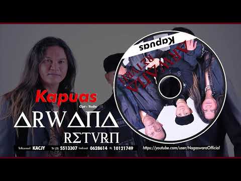 Arwana Return - Kapuas (Official Audio Video)