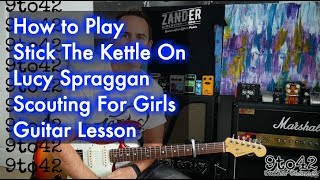 Stick The Kettle On Lucy Spraggan Guitar Lesson