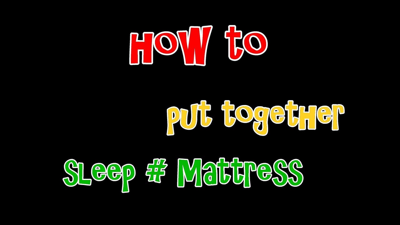 Sleep Number bed Mattress Assembly : How To video