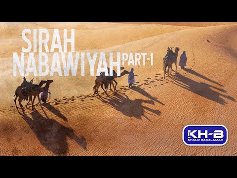 Sirah Nabawiyyah ke 1   Pengantar Sirah Nabawiyah dilengkapi ilustrasi