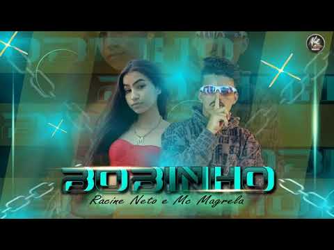 RACINE NETO FEAT : MC LAN E MC MAGRELA - BOBINHO