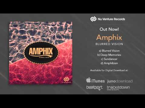 Amphix & Zerbaman - Blurred Vision (OUT NOW! - Nu Venture Records - NVR003)