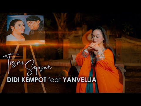 TRESNO SEPISAN | YAN VELLIA Feat DIDI KEMPOT (OFFICIAL MUSIC) #didikempot #yanvellia
