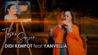 Download lagu TRESNO SEPISAN | YAN VELLIA Feat DIDI KEMPOT ( MUSIC) #didikempot #yanvellia mp3 Download lagu TRESNO SEPISAN | YAN VELLIA Feat DIDI KEMPOT ( MUSIC) #didikempot #yanvellia mp3