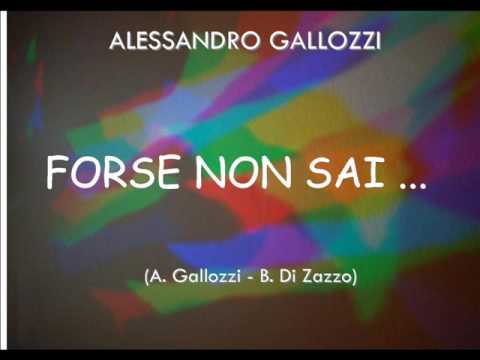 Alessandro Gallozzi - Forse non sai