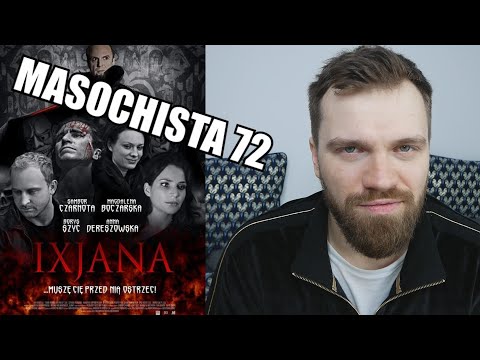 Masochista 72 - "Ixjana. Z piekła rodem"