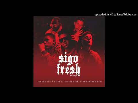 Sigo Fresh (Full Remix) Fuego, Duki, Juicy J, De La Ghetto, Myke Towers