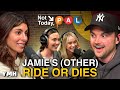 Jamie's (Other) Ride or Dies w/Odette Annable & Becca Tobin | Not Today, Pal