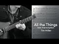 Tim Miller - "All the Things" Solo Transcription