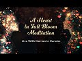 "A Heart in Full Bloom” Meditation – Live With Mei-lan in Cancún (Official Video)