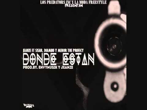 Jeanze & Sisar Ft. Diambu & Menor - Donde Estan (Prod By. EnvyMusik & Jeanze)