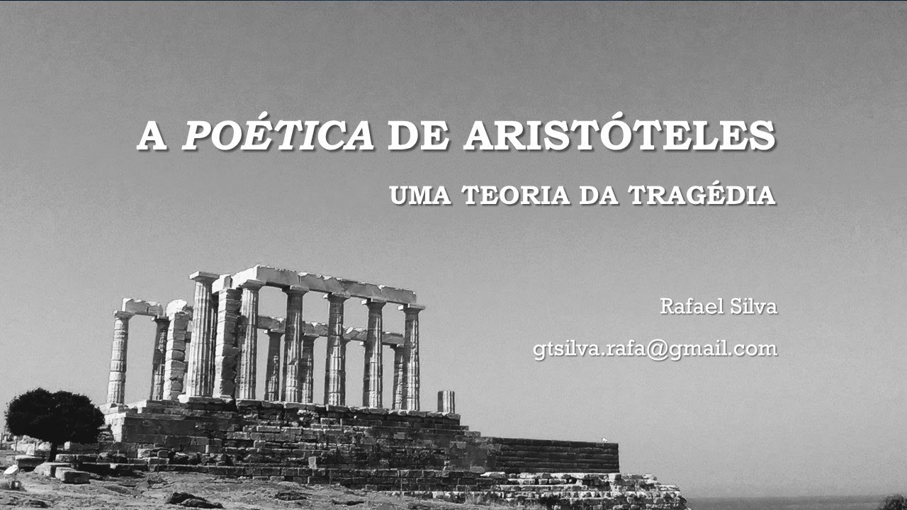 A Poética de Aristóteles: Uma teoria da tragédia