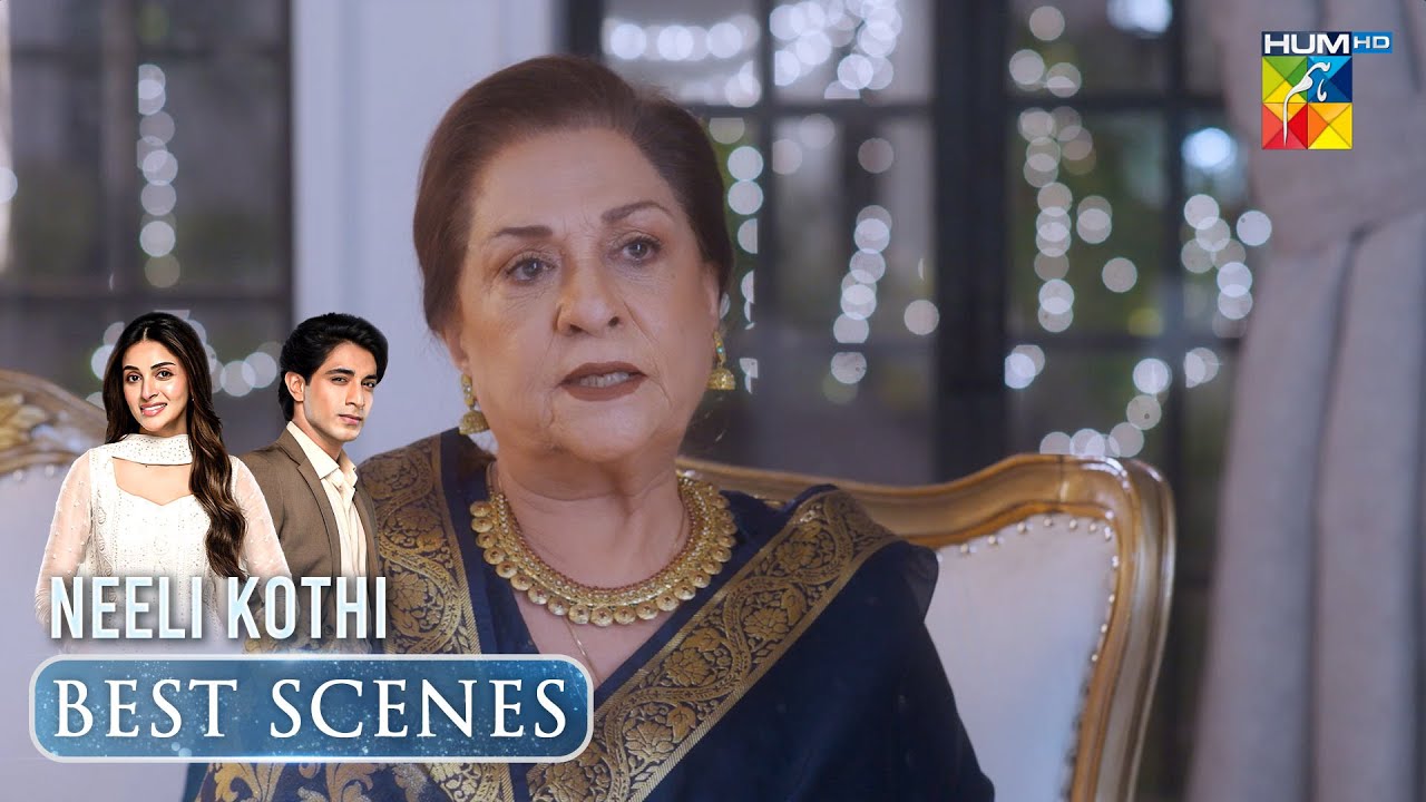 Neeli Kothi Episode 05 Prime Moment [ Anmol Baloch & TalhaChahour ] - HUM TV
