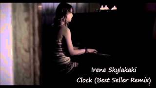 Irene Skylakaki - Clock (Best Seller Remix)