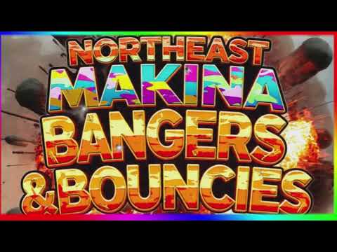 NORTHEAST MAKINA BANGERS & BOUNCIES  - DJ BROWNY - ( Tracklist in info )