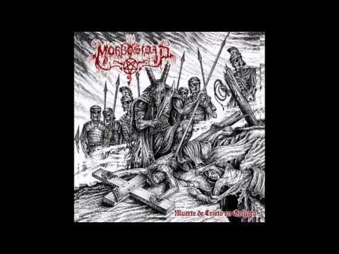 Morbosidad - Muerte de Cristo en Golgota 2013 Full Album