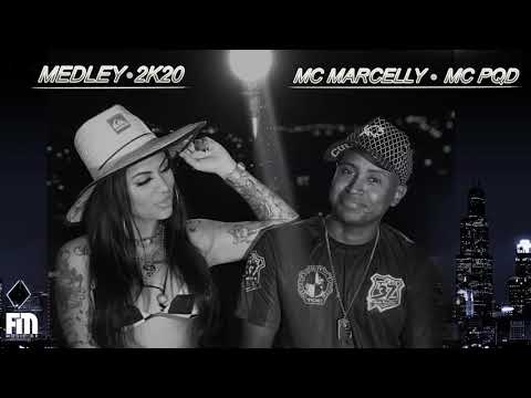 MC PQD E MARCELLY MEDLEY 2K20
