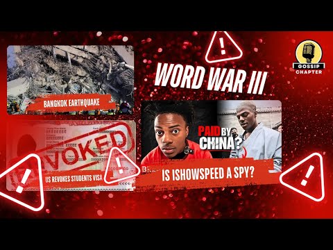 Bangkok EARTHQUAKE Shock! Is Speed a SPY?! US DEPORTS 300 Students! | Gossip Chapter 9