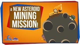 A New Asteroid Mining Mission!