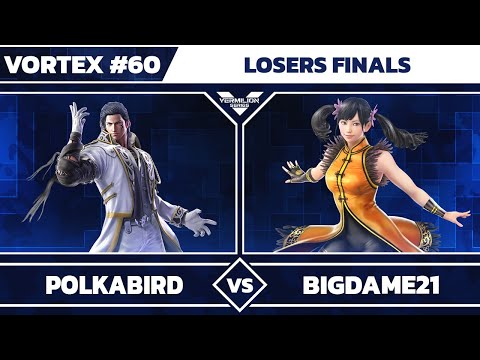 [Vortex #60] IPP | Polkabird vs BigDame21 - Losers Finals - Tekken 7